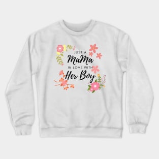 Just A Mama In Love With Her Boy Crewneck Sweatshirt